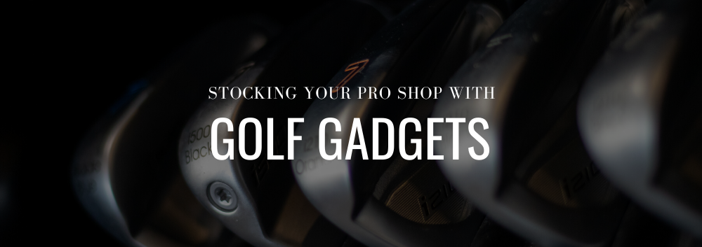 pro shop golf gadgets